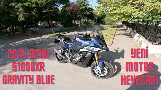 2024 BMW S1000XR Gravity Blue  Yeni Motor Heyecanı  Hayallere Kavuşma Videosu [upl. by Muriah]