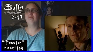 Buffy the Vampire Slayer  2x17 quotPassionquot Reaction Part 1 [upl. by Tterraj]