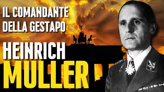 Lo SPIETATO Comandante Della GESTAPO Heinrich Müller [upl. by Gnoht]