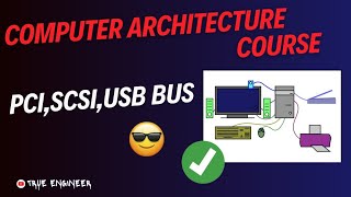 PCI SCSI USB Bus  Computer Organisation and Architecture Complete Course  True Engineer [upl. by Cece]