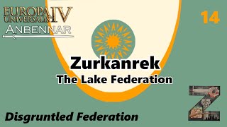 EU4  Anbennar  Zurkanrek  Ep14 Disgruntled Federation [upl. by Gora]