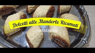 Dolcetti alle Mandorle RicamatiBuonissimi li amerete [upl. by Yddet]