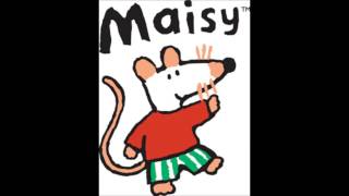 Maisy  Maisys Song [upl. by Betta]