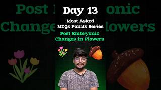 POST Fertilization Changes in Flowering Plants NEET Biology Most Asked MCQs Points Day 13 neet [upl. by Mian]