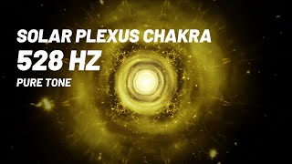 SOLAR PLEXUS CHAKRA  528 Hz  Pure Tone  Svadhisthana  8 Hours  Meditation  Frequency [upl. by Hyams197]