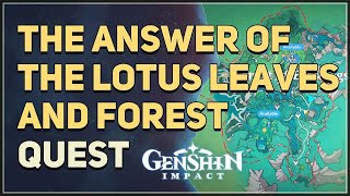 The Answer of the Lotus Leaves and Forest Genshin Impact [upl. by Eaver]