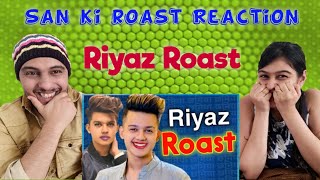 Riyaz Aly Roast  Riyaz Roast  san ki roast Reaction [upl. by Hsina]