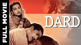 Dard 1947 Classic Hd Movie  दर्द  Munawar Sultana Suraiya Nusrat [upl. by Liahus]