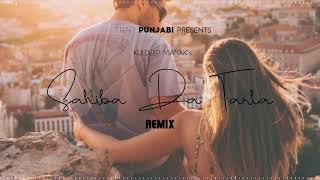 Sahiba Da Tarla  REMIX  Kuldeep Manak  TRAP PUNJABI  trapunjabi [upl. by Nolahp]