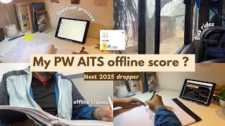 My offline AITS score 😱  NEET study vlog l PW offline classes l travelling [upl. by Icnarf]