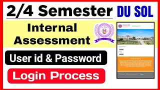 SOL 2nd  4th Semester internal Assessment 2024  Sol internal Assessment Login Process Online 2024 [upl. by Minna]