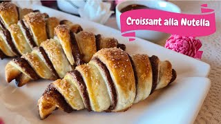 NUTELLA CROISSANT VELOCI  Con doppia pasta sfoglia pronta [upl. by Prouty]