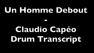 Un Homme Debout  Claudio Capéo  Drum Transcript DIFFICULTY 15 ⭐️ [upl. by Fredric]