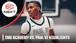 Chipotle Nationals Quarterfinal IMG Academy vs Paul VI  Full Game Highlights [upl. by Pournaras]