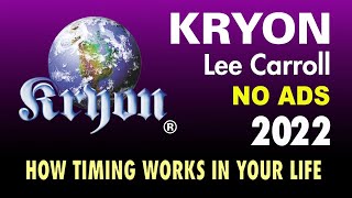 KRYON  How Timing Works in Your Life [upl. by Eilrebmik740]