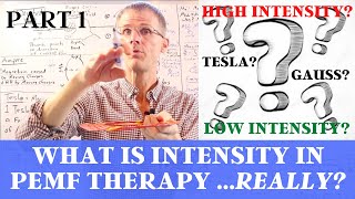 What is Intensity in PEMF Therapy Really Part 1 amp 2 Combined  New Content [upl. by Lyckman927]