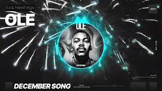 EZRA NEETHINGS quotOLEquot OFFICIAL AUDIO [upl. by Fuller]