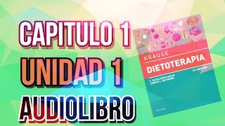 Krause Dietoterapia AUDIOLIBRO  Capitulo 1 [upl. by Rosy405]