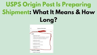 USPS Origin Post Is Preparing Shipment What It Means amp How Long [upl. by Posehn]