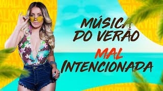 Mal Intencionada  Walkyria Santos  Verão 2018 Lyric Vídeo [upl. by Suirauqed]