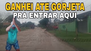 FUI NO PIOR BAIRRO  MAS GANHEI ATÉ GORJETA DO PASSAGEIRO pra ENTRAR AQUI🙏 [upl. by Latoya]