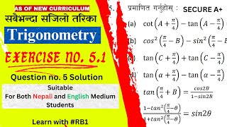 Optional Math Class 10 Exercise 51 Q No 5 Solution  Trigonometric Ratios of Multiple Angles [upl. by Lianne]