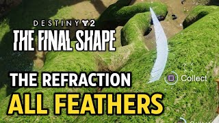 The Refraction  All 5 Feather Locations Guide  Destiny 2 [upl. by Goff]