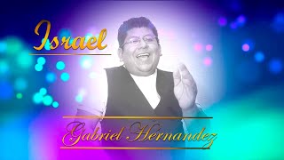 ISRAEL  Marcos Vidal Cover By Gabriel Hdz [upl. by Eseilenna102]