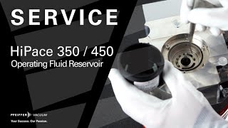 Service HiPace® 350450  Operating Fluid Reservoir Replacement  by Pfeiffer Vacuum [upl. by Cresa781]