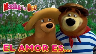 Masha y el Oso  ❤️ El amor es❤️ [upl. by Eirhtug581]