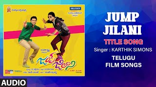 Jump Jilani Title Song  Telugu Movie Jump Jilani  Allari Naresh Isha C Swati D  Vijay Ebenezer [upl. by Helbonnah]