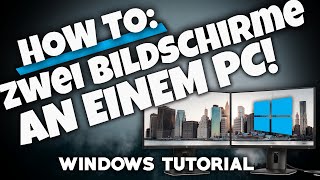 ZWEI BILDSCHIRME AN EINEM PC EINRICHTEN  Tutorial  WINDOWS 1011  Deutsch  2024 [upl. by Yelsgnik237]