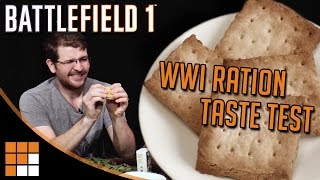 Battlefield 1 Special The Ration Taste Test and How to Make Your Own Hardtack [upl. by Gawain227]