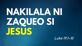 Nakilala ni Zaqueo si Jesus  Luke 19110 August 30 2020 [upl. by Eelrac697]