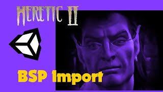 Heretic 2 Unity Remake  BSP Importer [upl. by Novyat427]