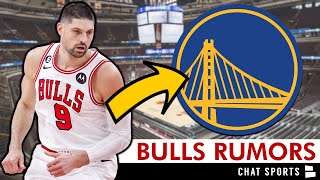 MAJOR Bulls Rumors On Trading Nikola Vucevic To The Golden State Warriors [upl. by Yesmar799]