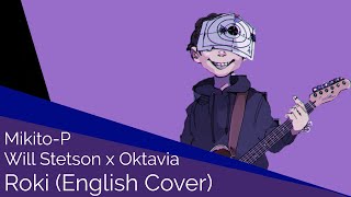 ROKI English Cover【Will Stetson x Oktavia】「ロキ」 [upl. by Oswal]