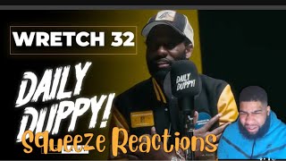 Wretch 32  Daily Duppy  Squeeze Reaction [upl. by Yelkrab]