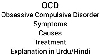 OCD  Obsessive Compulsive Disorder  Symptoms  Causes  Treatment in UrduHindi [upl. by Anabal]