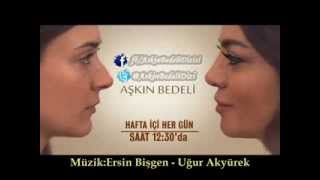 Aşkın Bedeli Jenerik Müziği [upl. by Clarice]