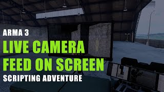 ARMA 3 Scripting adventures  Live Feed Cameras and helmet cameras [upl. by Brookhouse]