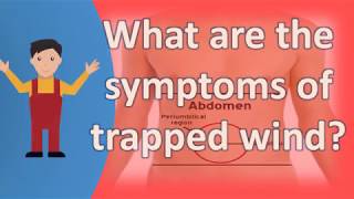 What are the symptoms of trapped wind   Best and Top Health FAQs [upl. by Azilef154]