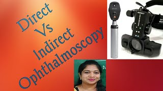 Differences between Direct Ophthalmoscopy and Indirect Ophthalmoscopy Advantages and disadvantages [upl. by Izabel]