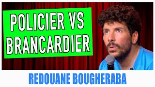 POLICIER VS BRANCARDIER  REDOUANE BOUGHERABA [upl. by Dori]