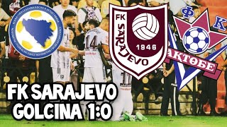 ⚽Sarajevo Savladalo Kazahstanski Aktove 10⚽Idemoooo nasi Klubovi sarajevo fksarajevo aktobe [upl. by Leodora]