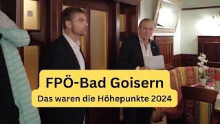 FPÖ Bad Goisern Ortsparteitag 2024  Das waren unsere Höhepunkte [upl. by Sell3]