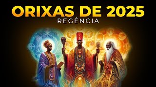 ORIXAS REGENTES DE 2025 SERÁ UM ANO QUENTE [upl. by Nywnorb]