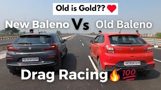 Drag Race🔥💯 OLD Vs NEW BALENO [upl. by Ennayd]