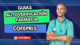 GUIAS DE AUTOVERIFICACION FARMACIA COFEPRIS farmacia FARMACIAS medicamentos guía [upl. by Kcirdla478]