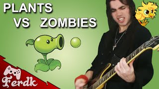 Plants vs Zombies  quotLoonboon Minigame themequot RockMetal Version by Ferdk [upl. by Hama766]